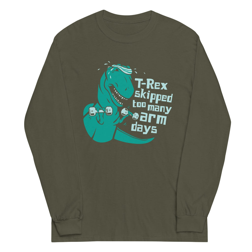 T-Rex Skipped Too Many Arm Days Unisex