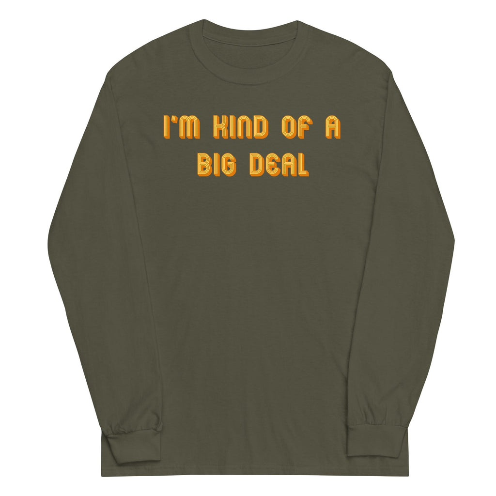I'm Kind of a Big Deal Unisex