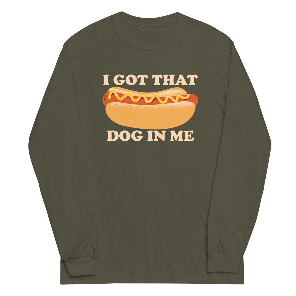 I Got That Dog In Me Unisex