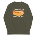 I Got That Dog In Me Unisex