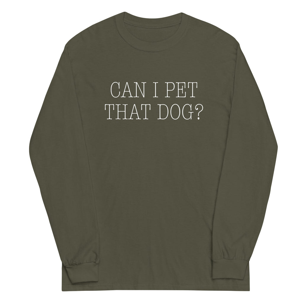 Can I Pet That Dog? Unisex