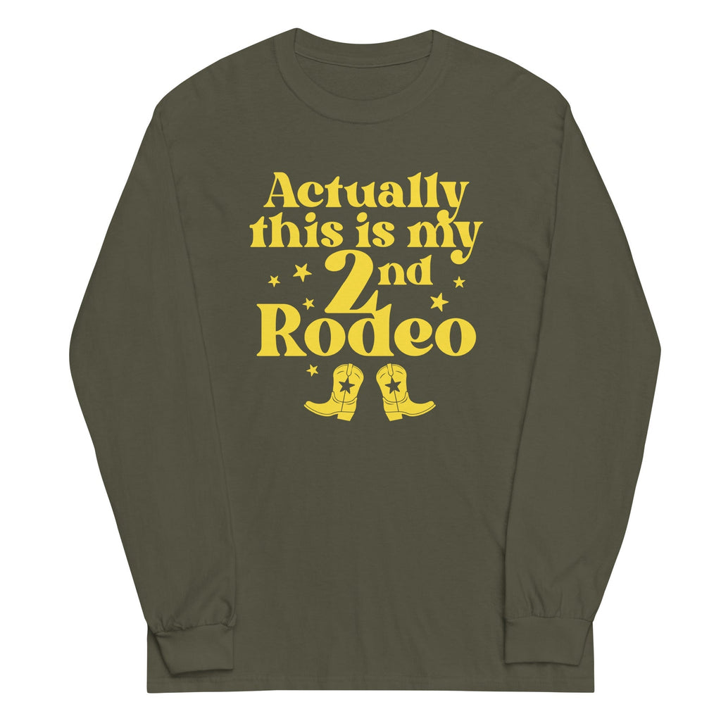 Actually This Is My 2nd Rodeo Unisex
