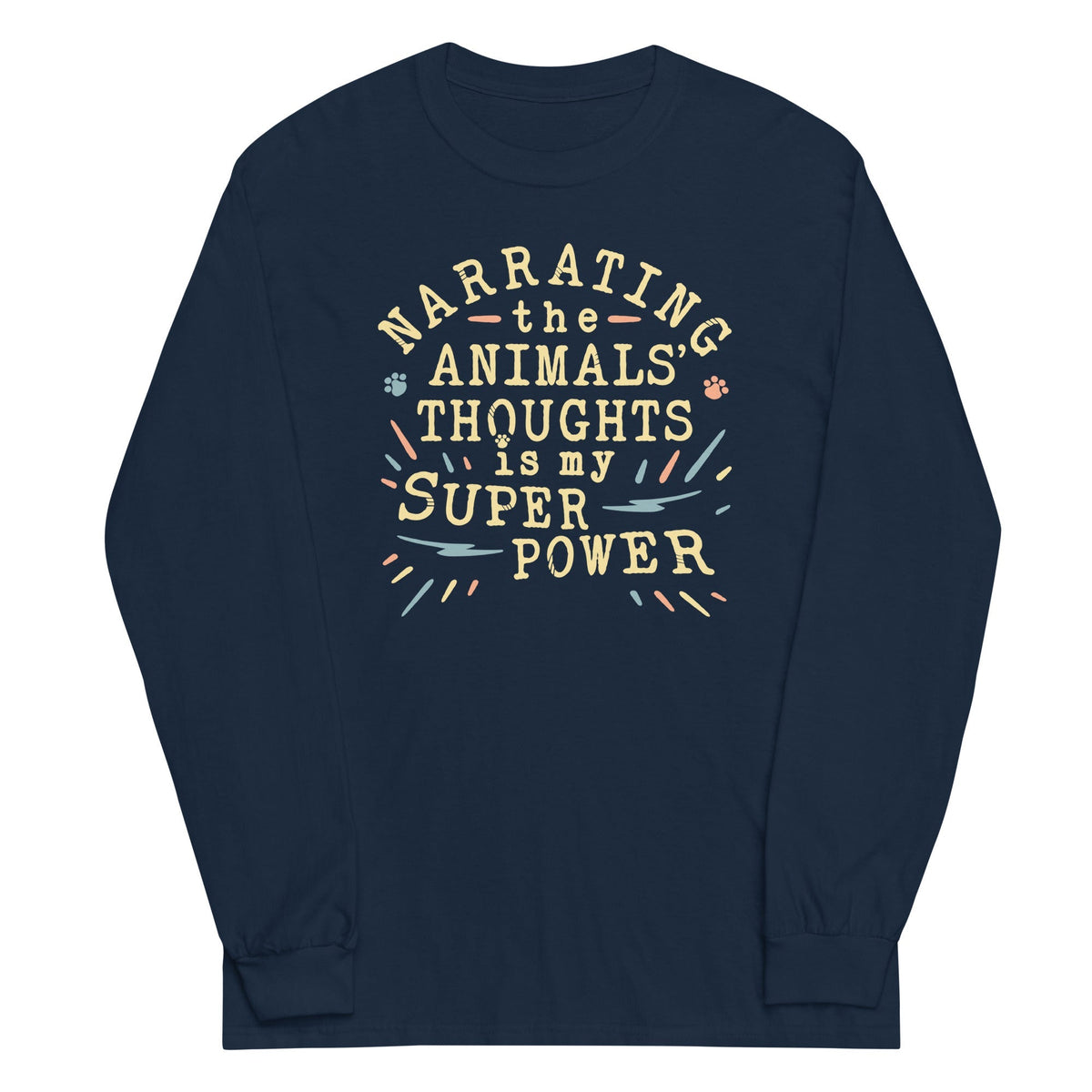Narrating The Animals Thoughts Unisex