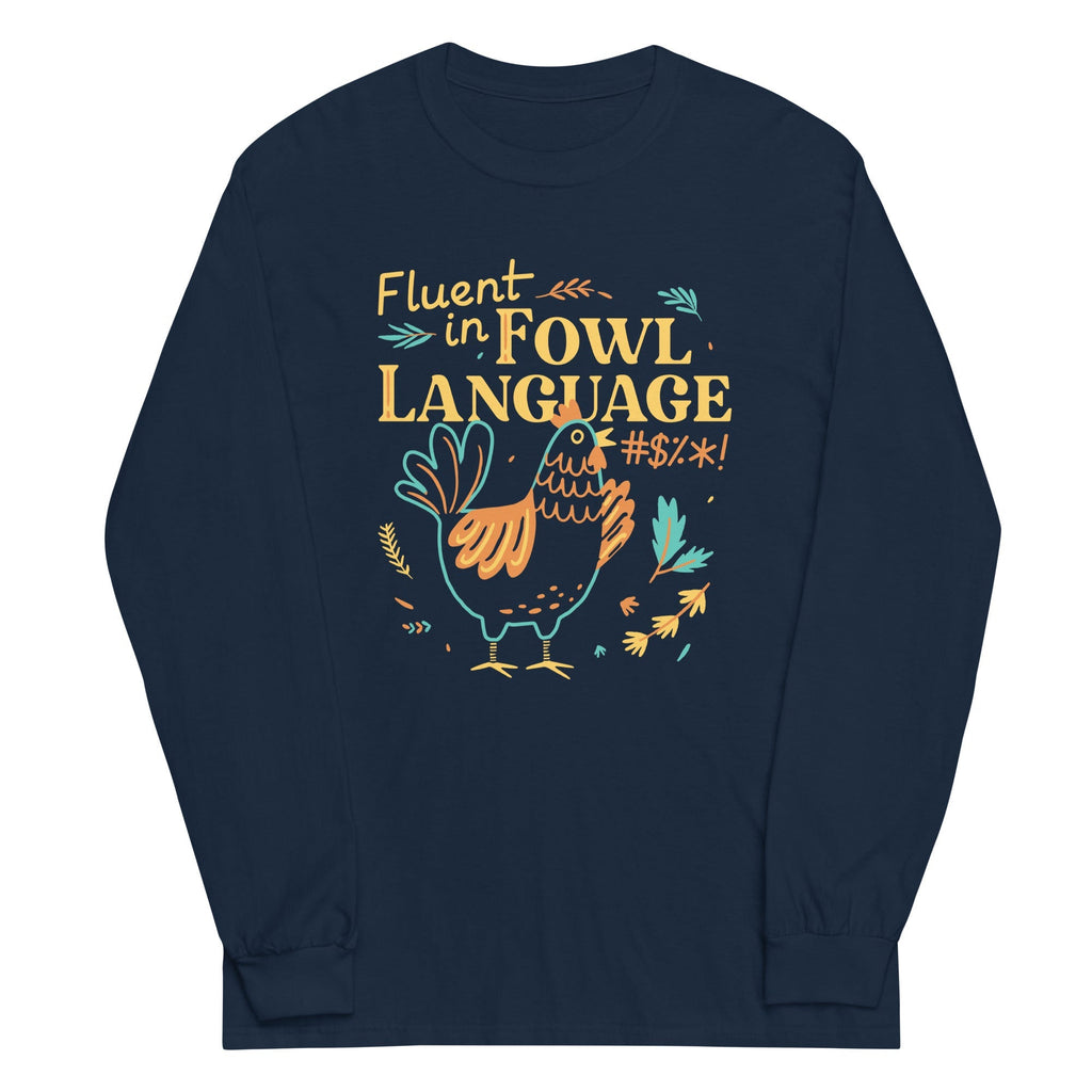 Fluent In Fowl Language Unisex