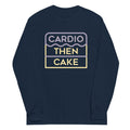 Cardio Then Cake Unisex