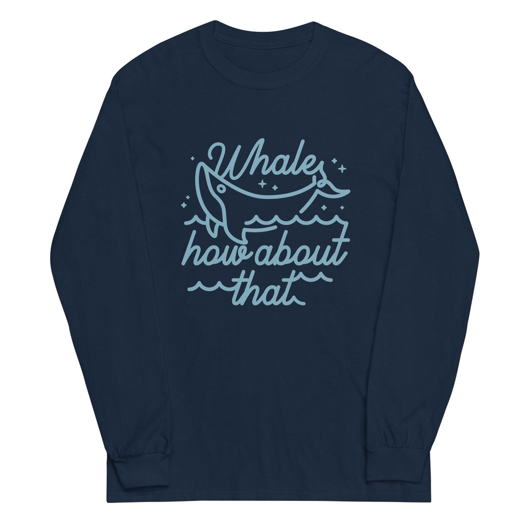 Whale How About That Unisex