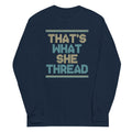That's What She Thread Unisex