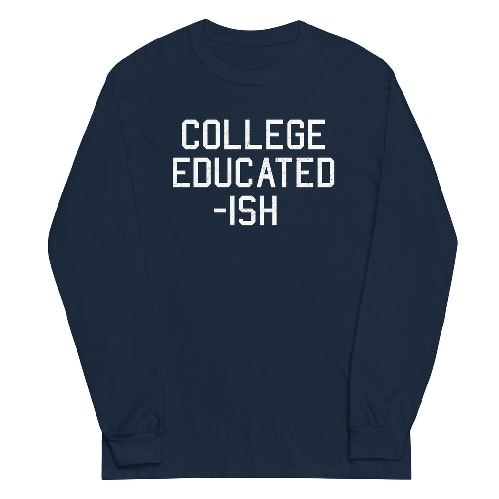 College Educated-ish Unisex