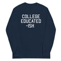 College Educated-ish Unisex