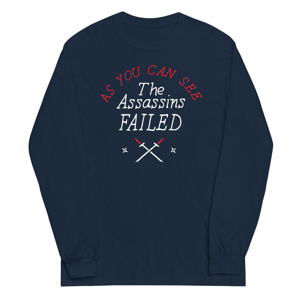 The Assassins Failed Unisex