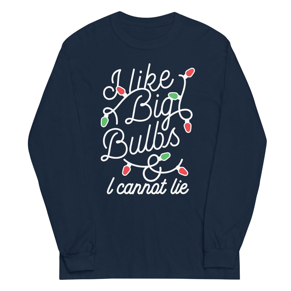 I Like Big Bulbs & I Cannot Lie Unisex