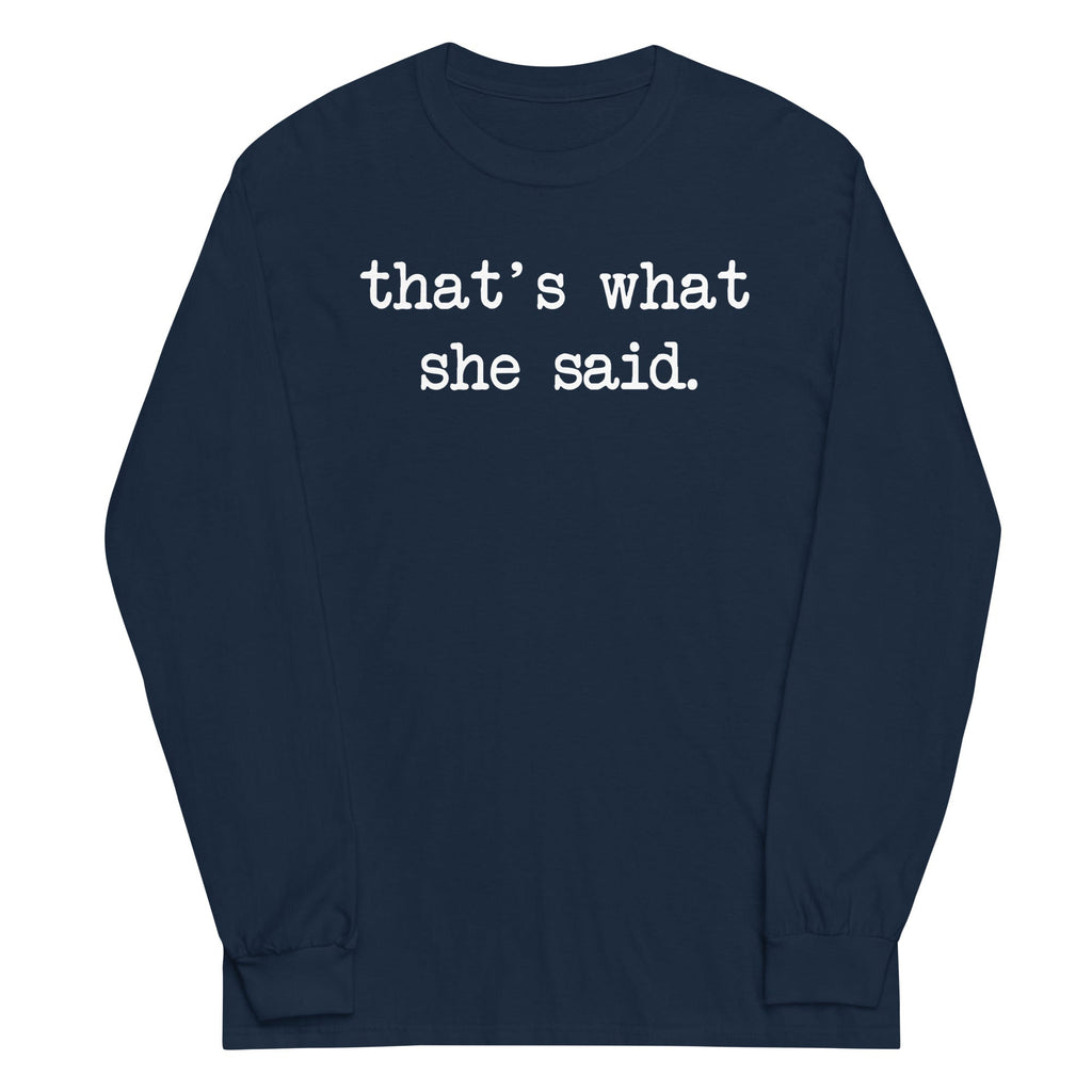 That's What She Said Unisex