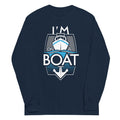 I'm On A Boat Unisex