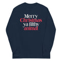 Merry Christmas Ya Filthy Animal Unisex