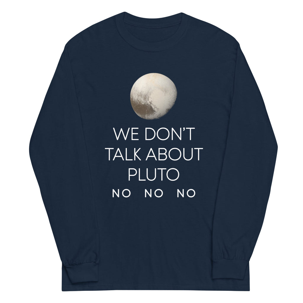 We Don't Talk About Pluto Unisex