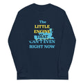 The Little Engine That Can't Even Right Now Unisex