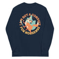 I Am But A Conduit For Nonsense Unisex