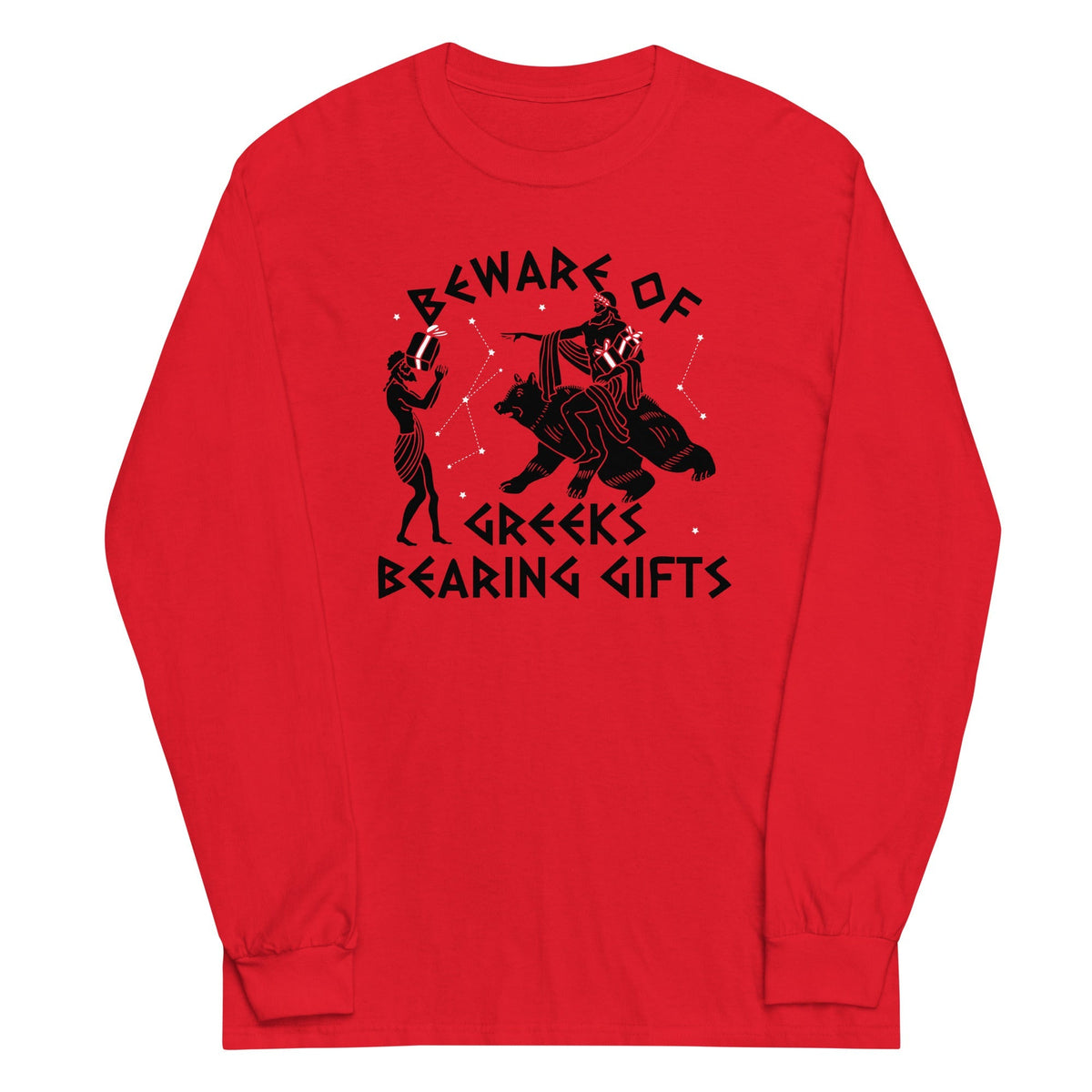 Beware Of Greeks Bearing Gifts Unisex