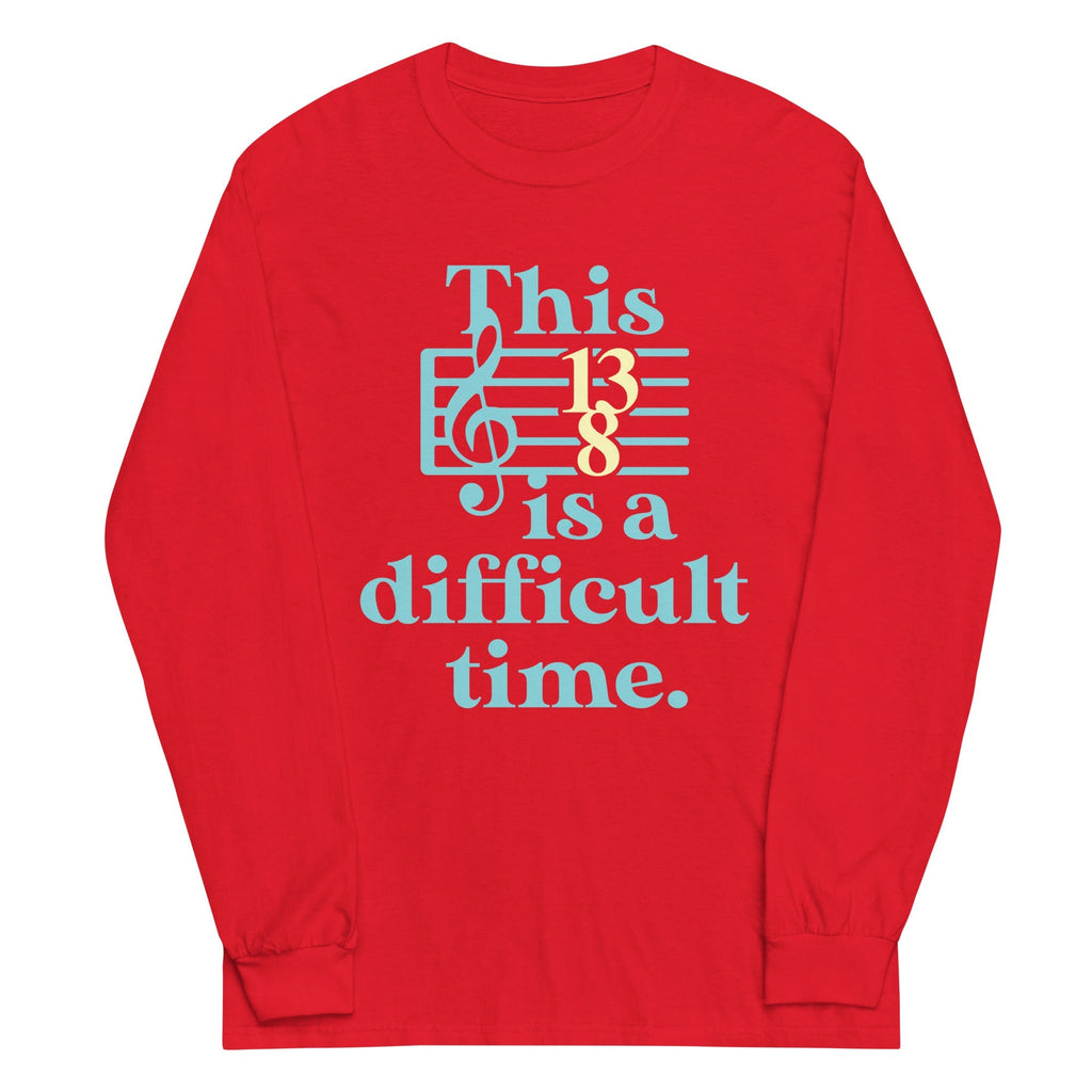 This Is A Difficult Time Unisex