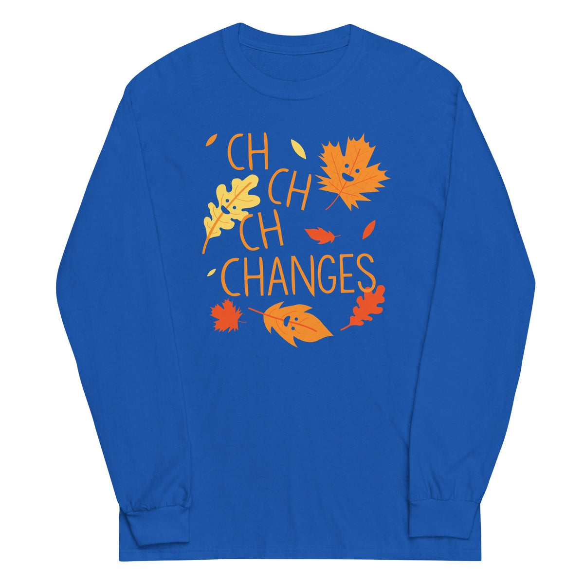 Ch-Ch-Ch-Changes Unisex
