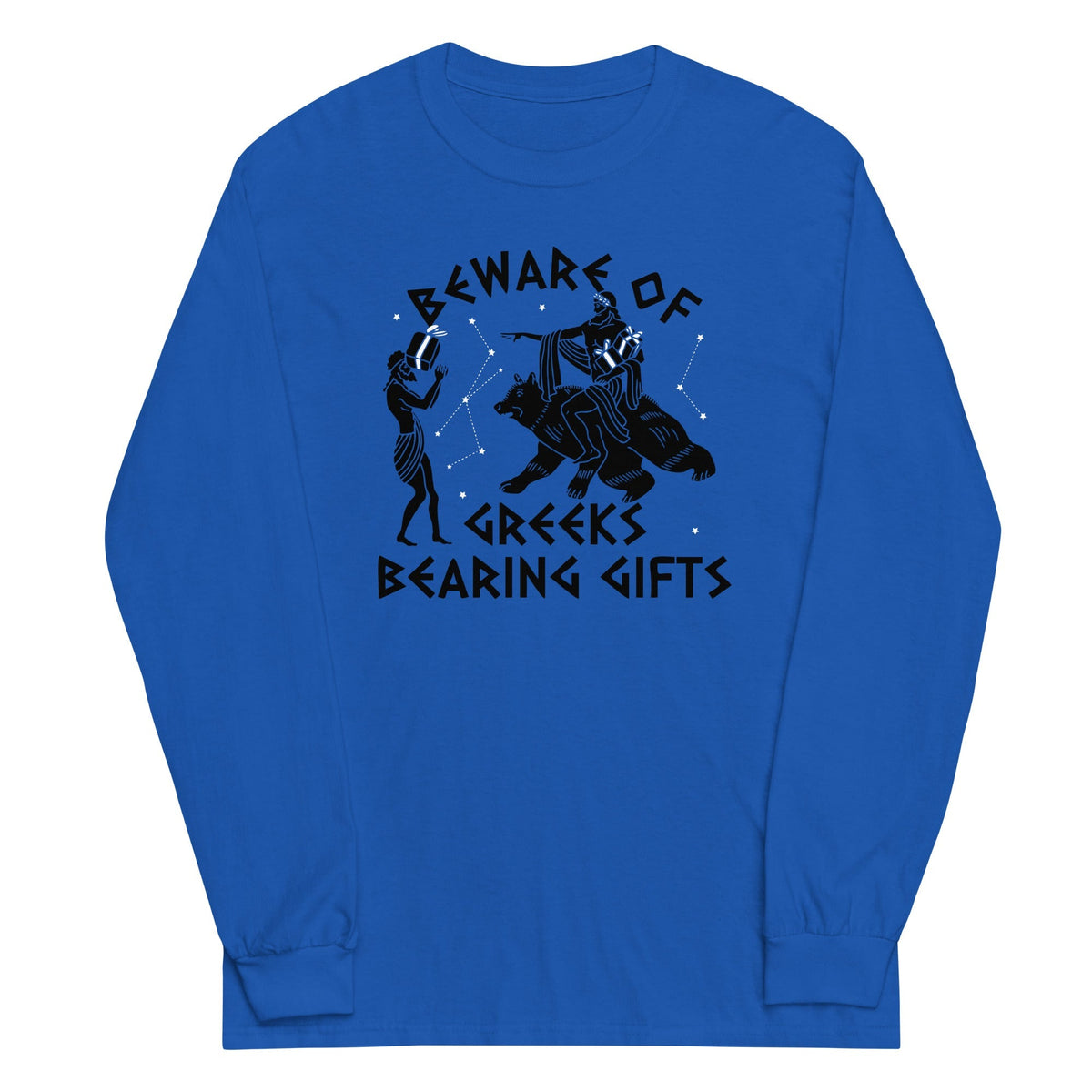 Beware Of Greeks Bearing Gifts Unisex
