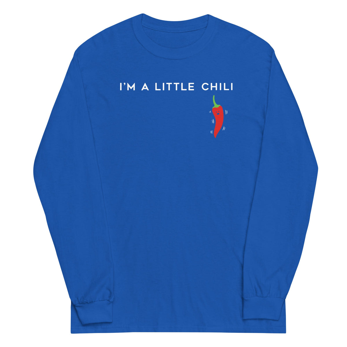 I'm A Little Chili Unisex