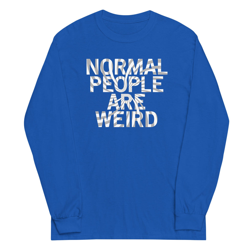 Normal People Are Weird Unisex