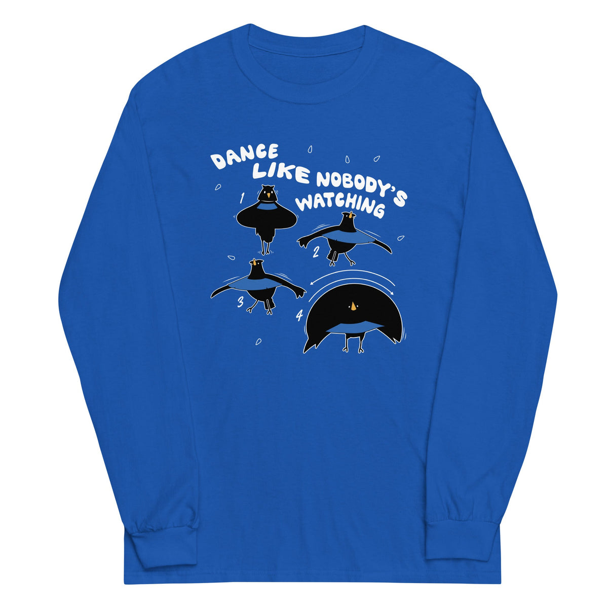 Dance Like Nobody's Watching Unisex