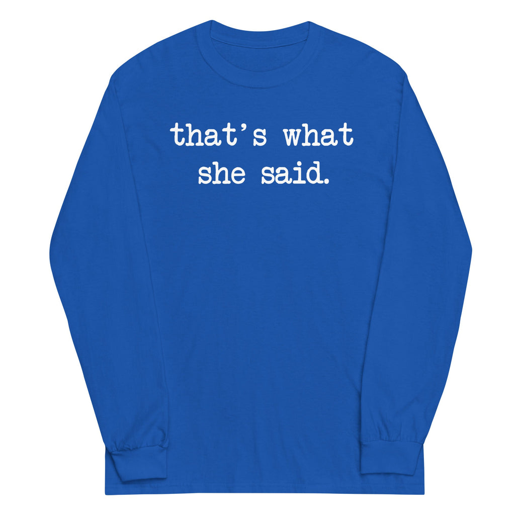 That's What She Said Unisex