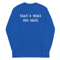 That's What She Said Unisex
