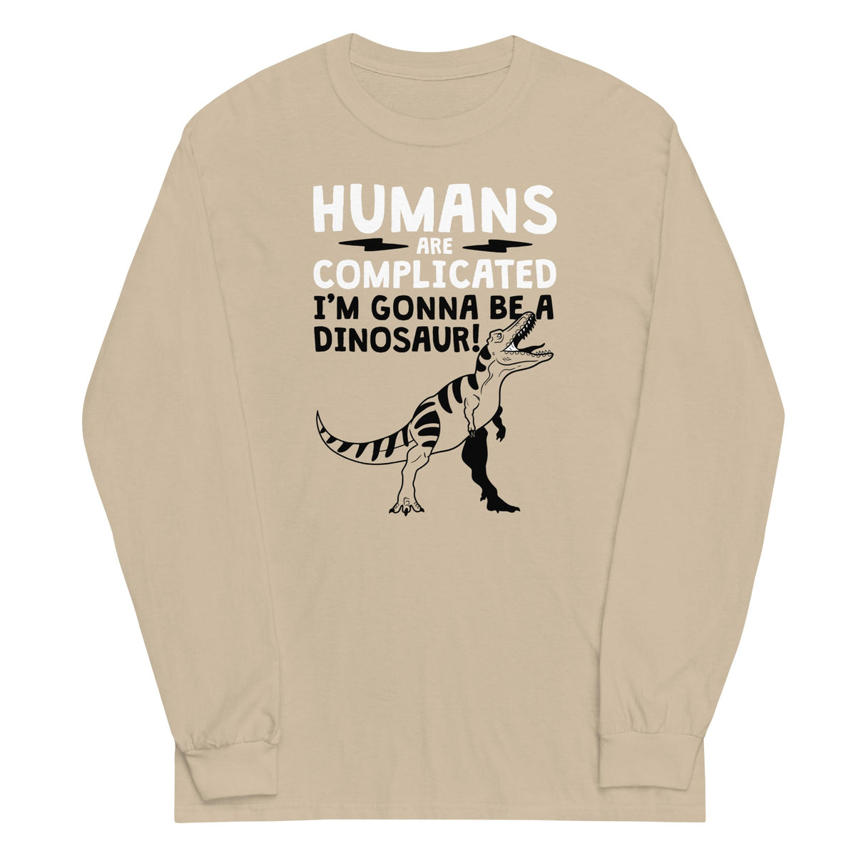 Humans Are Complicated Unisex