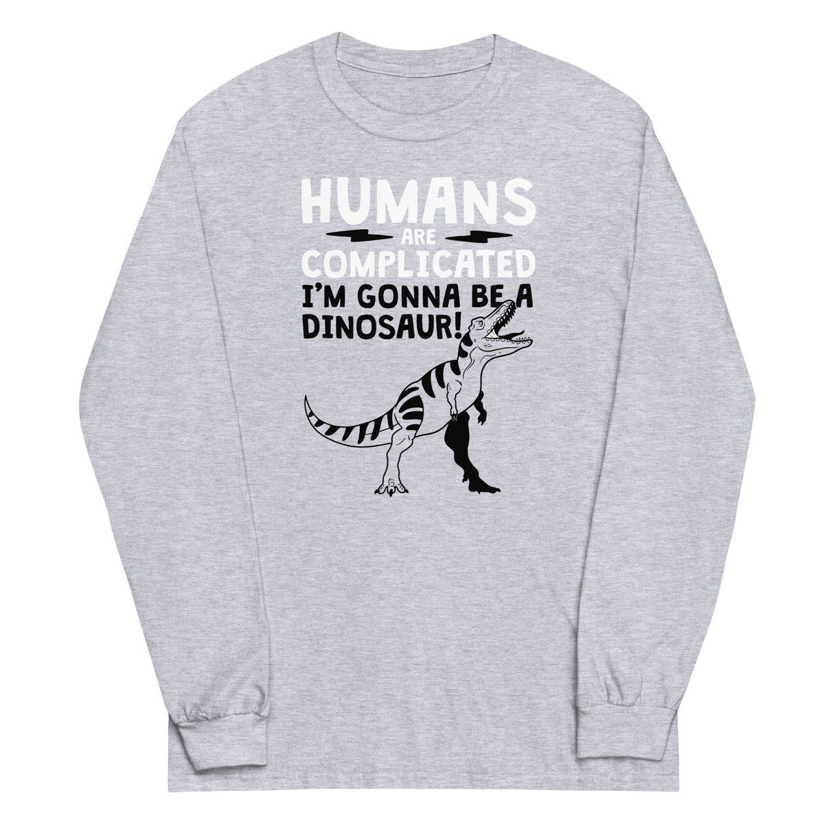 Humans Are Complicated Unisex