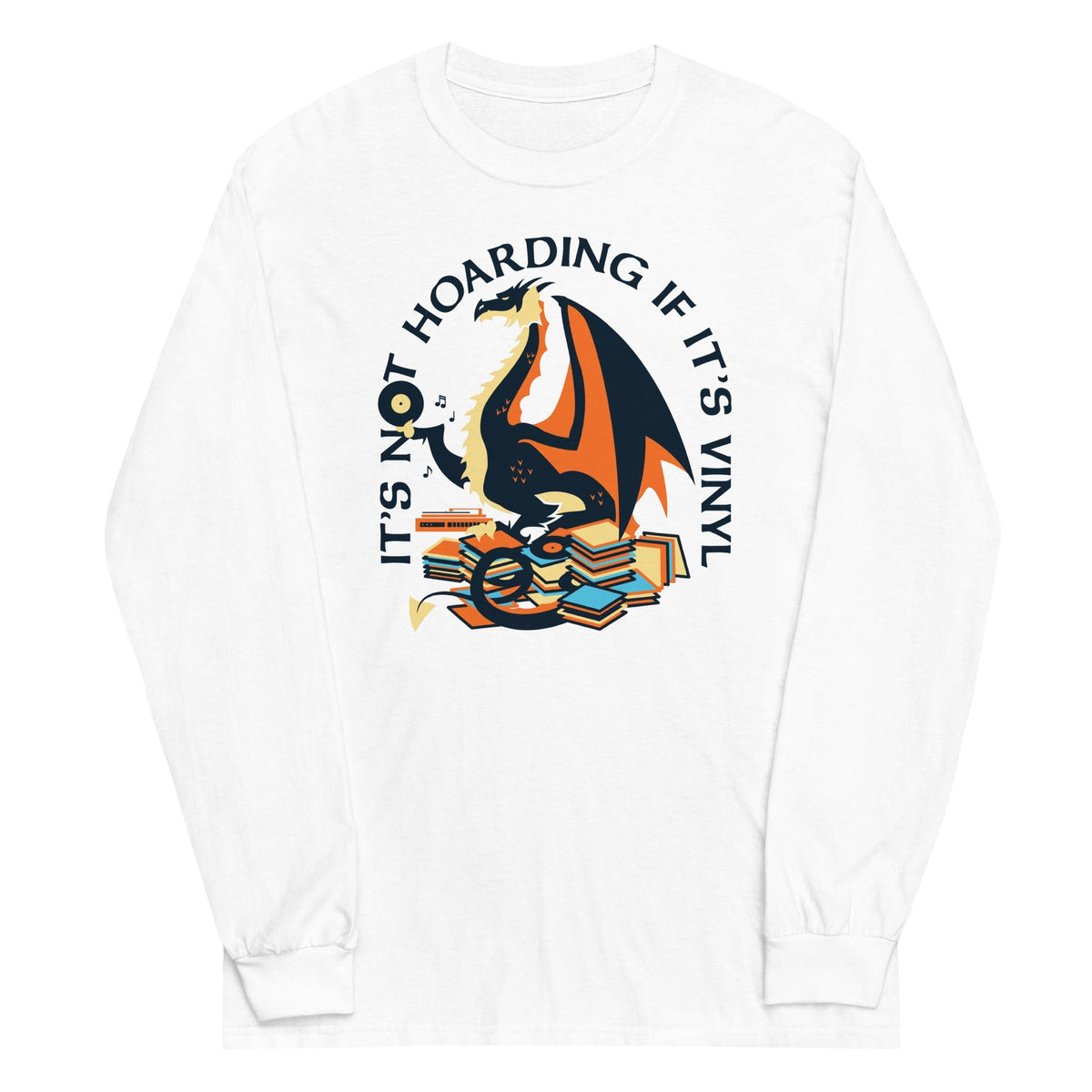 It's Not Hoarding If It's Vinyl Unisex