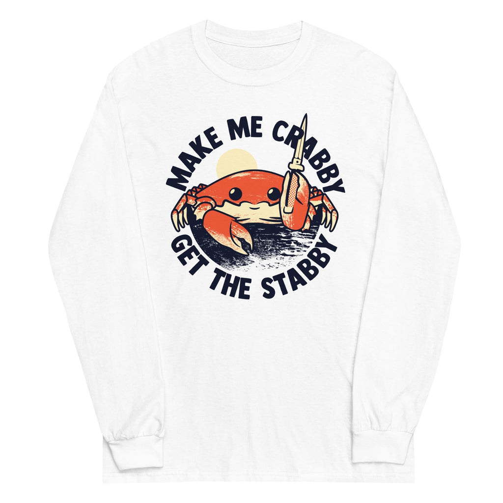 Make Me Crabby Get The Stabby Unisex