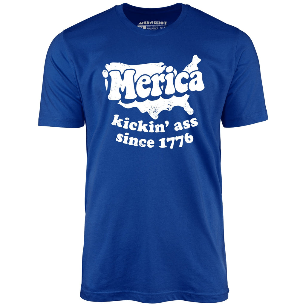 'Merica Kickin' Ass Since 1776 - Unisex