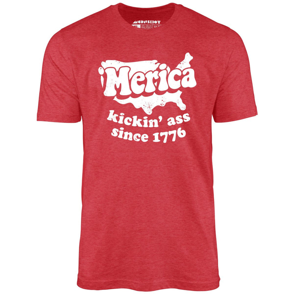 'Merica Kickin' Ass Since 1776 - Unisex