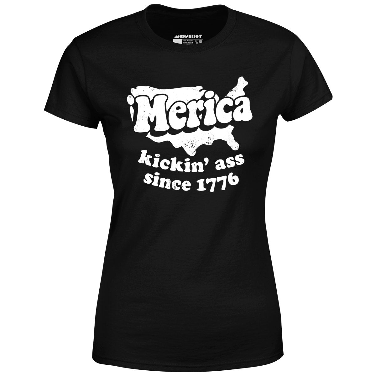 'Merica Kickin' Ass Since 1776 - Women's