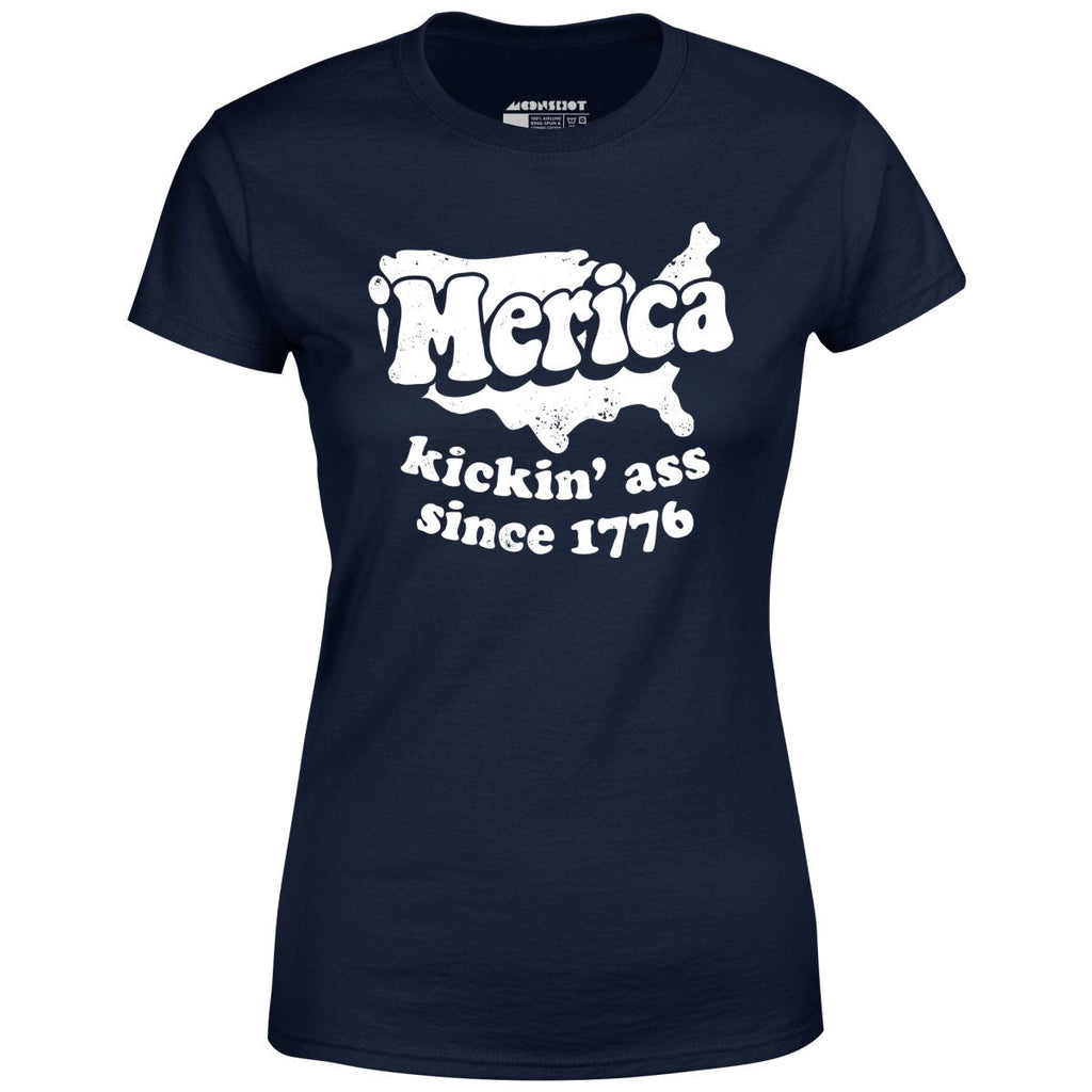 'Merica Kickin' Ass Since 1776 - Women's