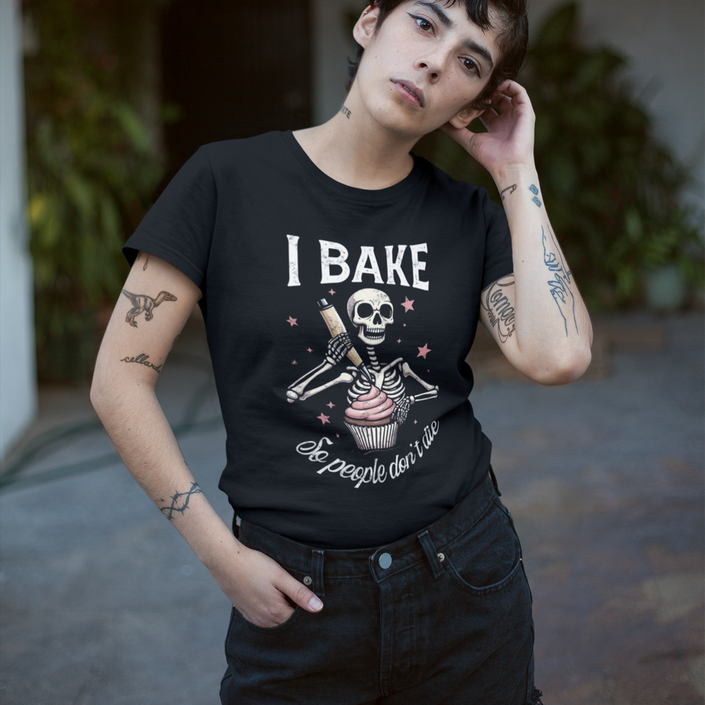 I Bake So People Don't Die Tee