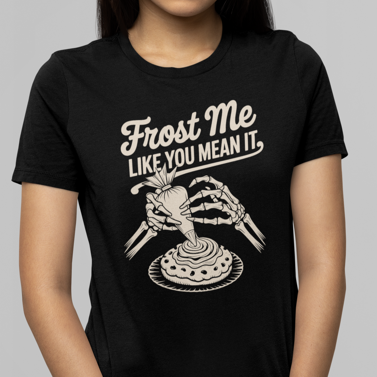 Frost Me Like You Mean It Women's Relaxed Tee
