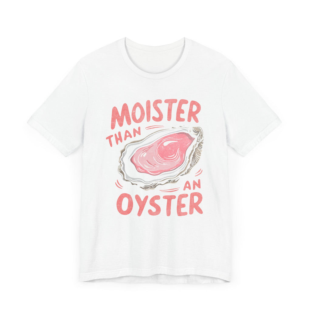 Moister Than An Oyster Vintage Graphic