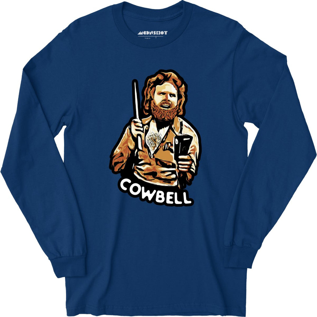 More Cowbell - Long Sleeve