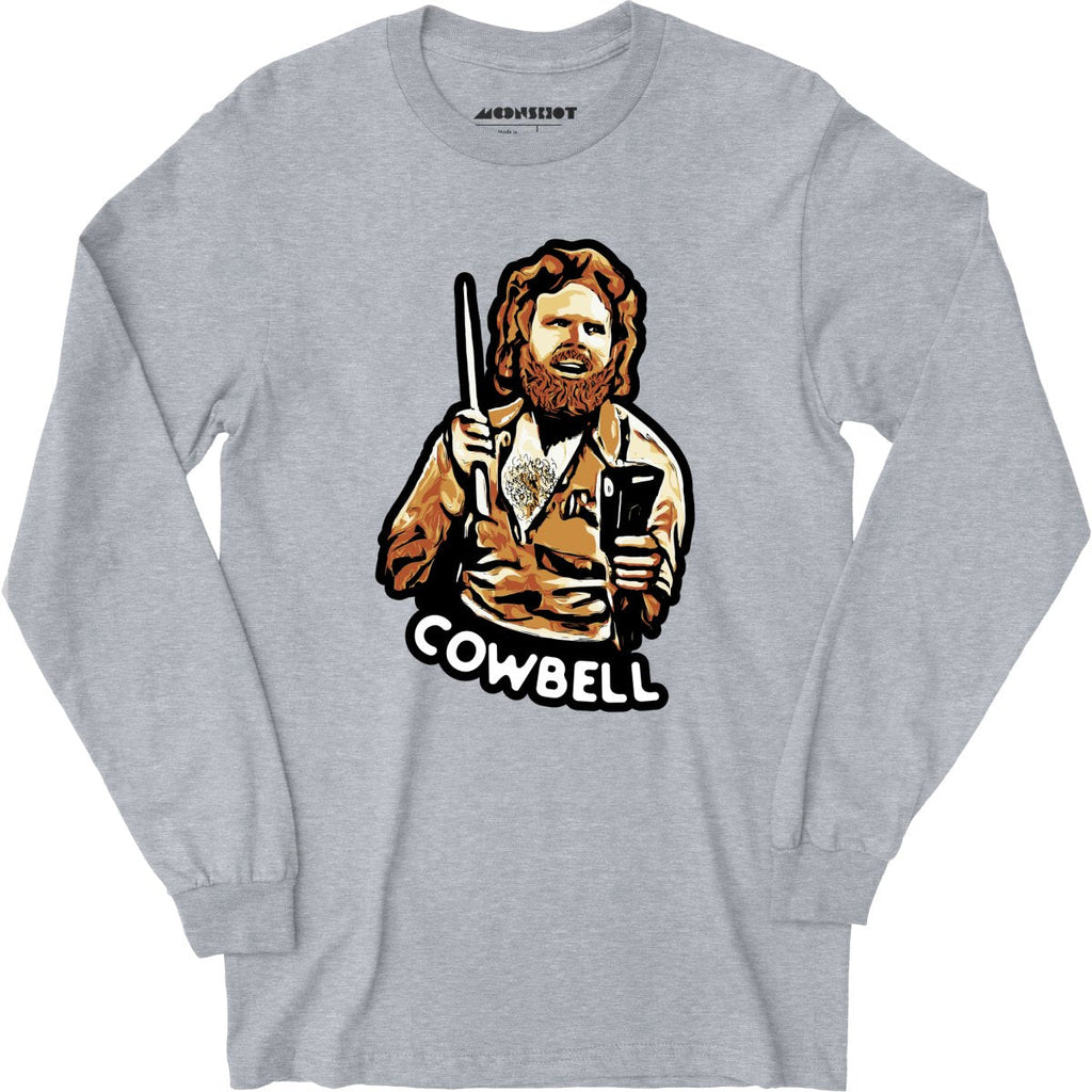 More Cowbell - Long Sleeve
