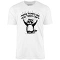 More Trash Can Less Trash Can't - Unisex