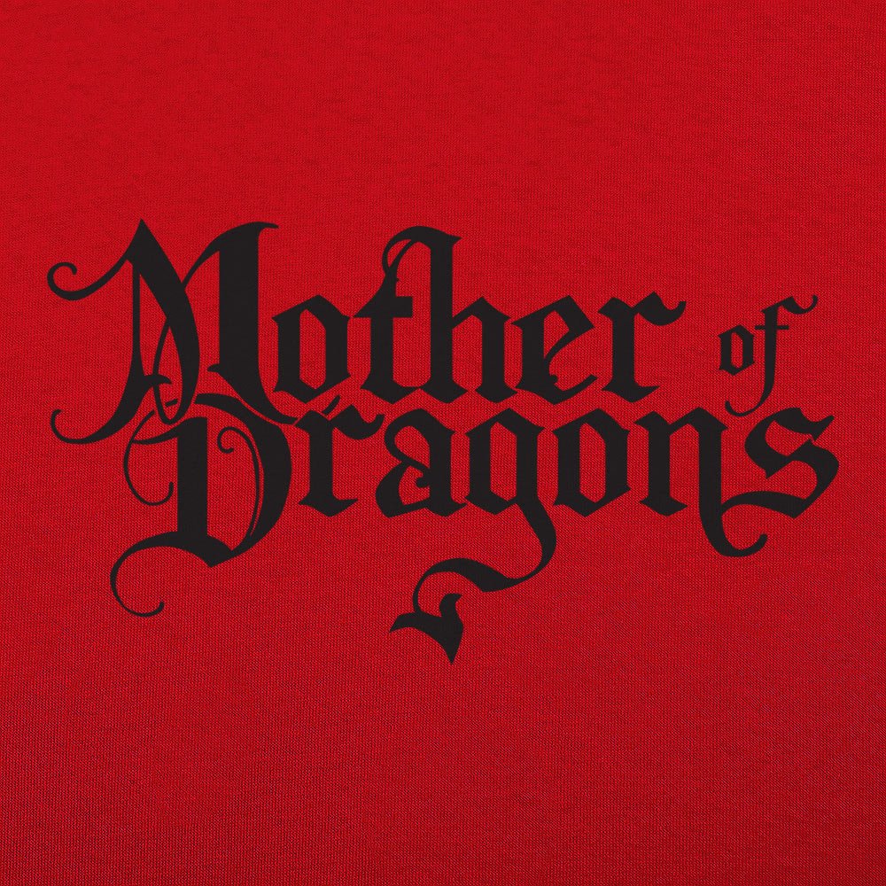 Mother Of Dragons