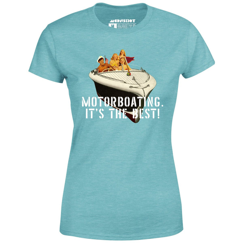 Motorboating It's The Best - Women's