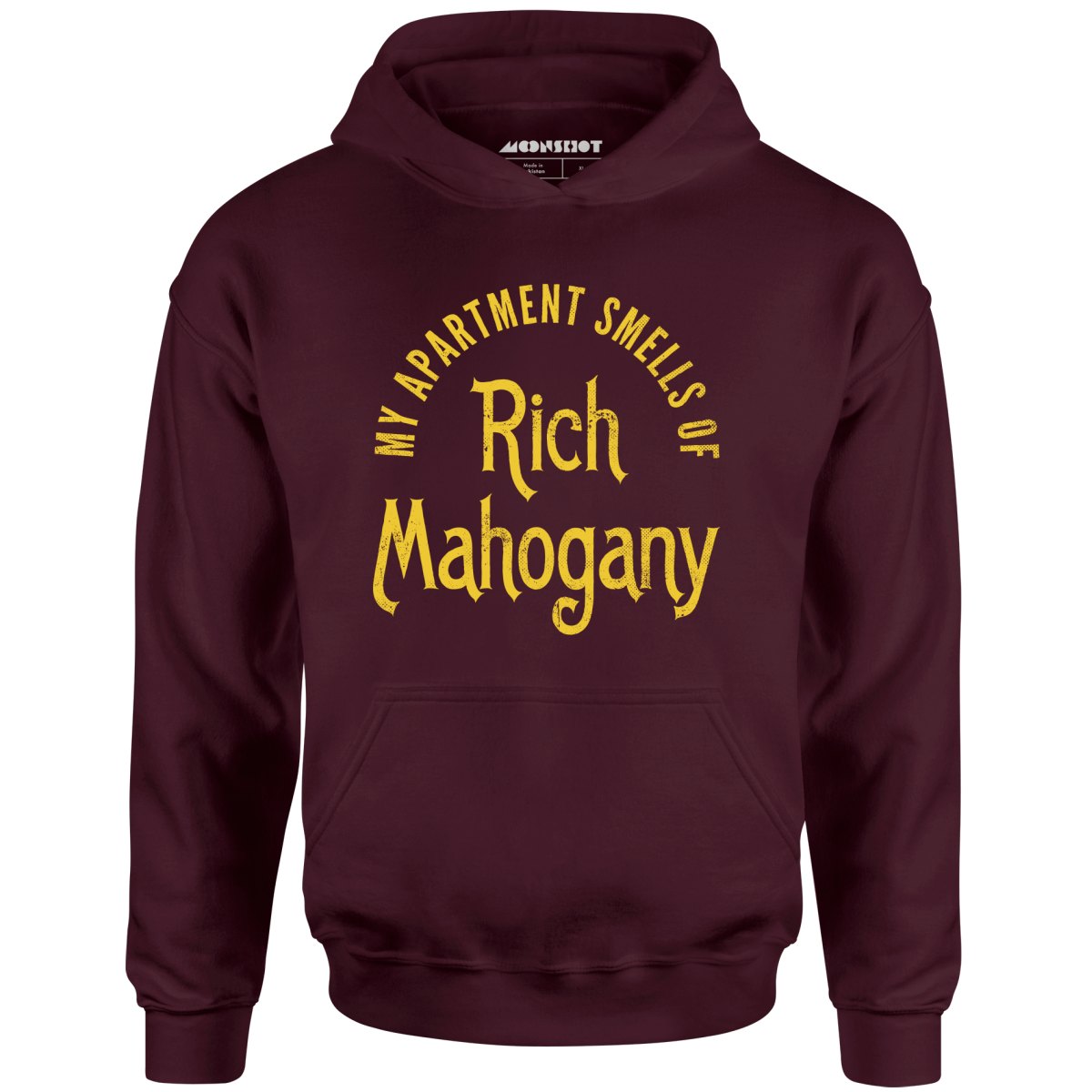 My Apartment Smells of Rich Mahogany - Unisex