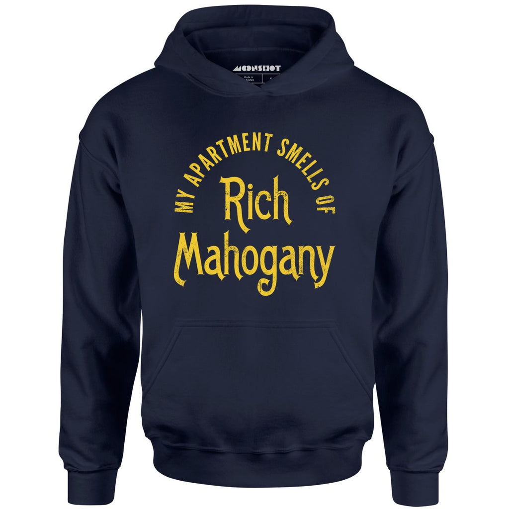 My Apartment Smells of Rich Mahogany - Unisex