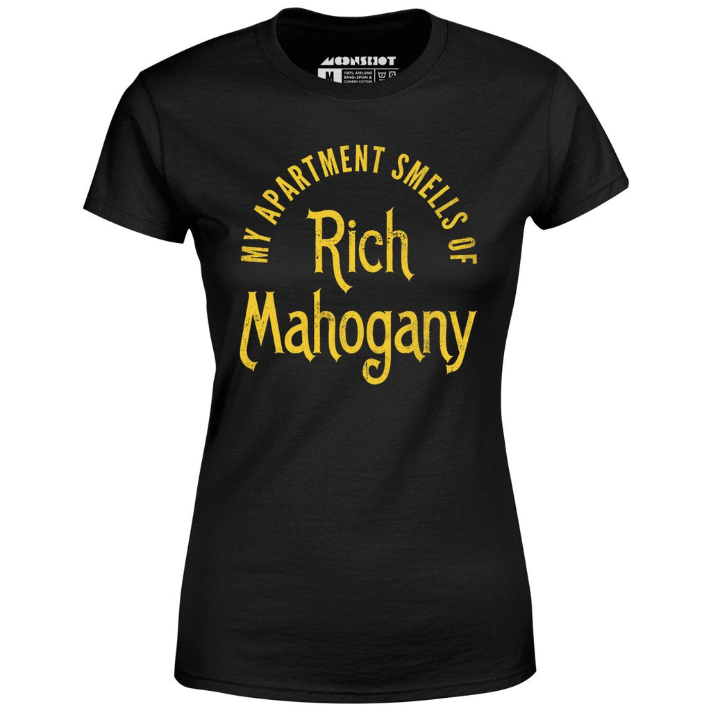 My Apartment Smells of Rich Mahogany - Women's