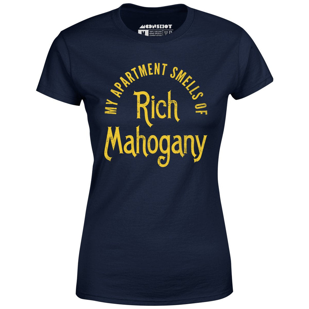 My Apartment Smells of Rich Mahogany - Women's